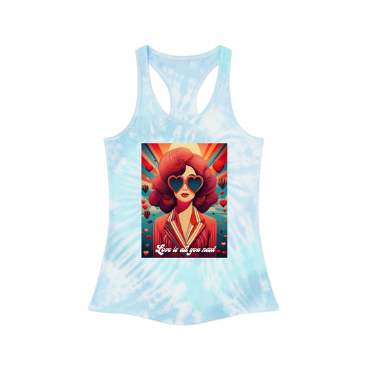 Love Is All You Need – Tie-Dye Tank - 3 Colour ways of base Tie-Die to choose from. Tank Top