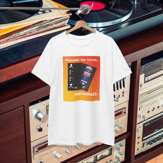 Please Be Kind, Rewind – Unisex Heavy Cotton Tee T-Shirt