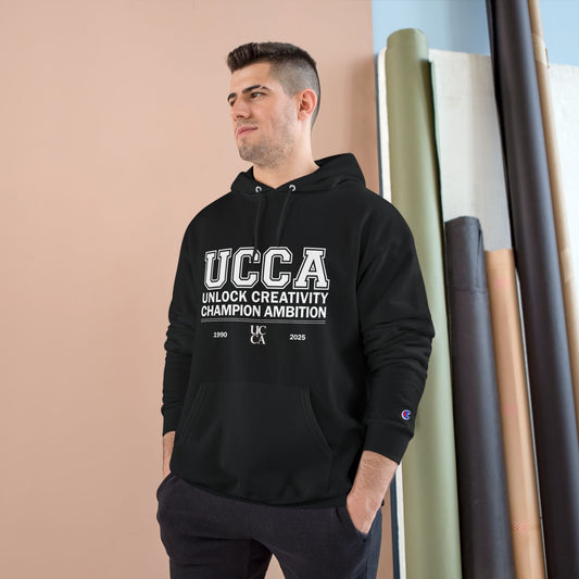 UCCA Champion Hoodie - UNLOCK CREATIVITY, CHAMPION AMBITION Hoodie
